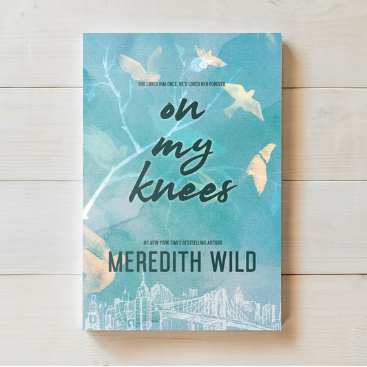 On My Knees (The Bridge Series #1)