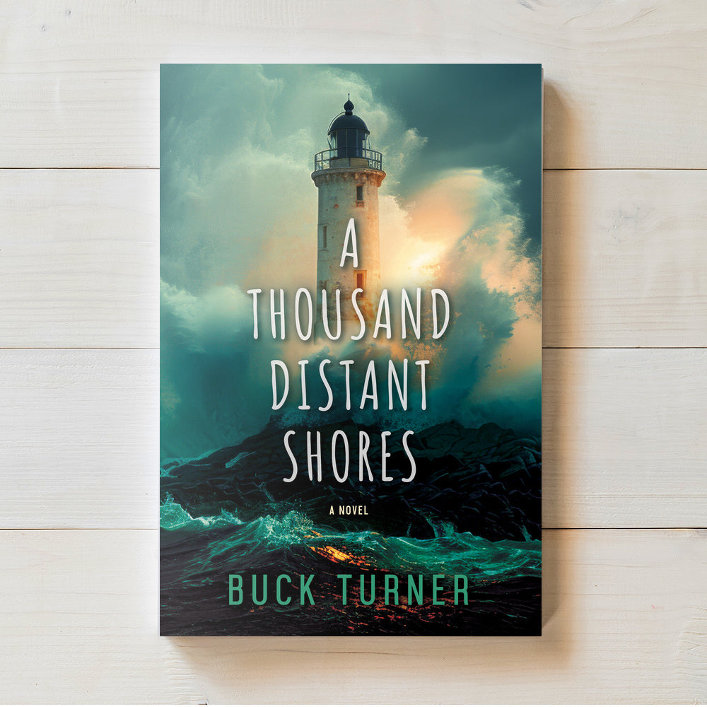 A Thousand Distant Shores | Buck Turner