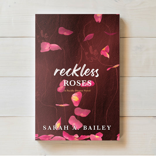 Reckless Roses | Sarah Bailey