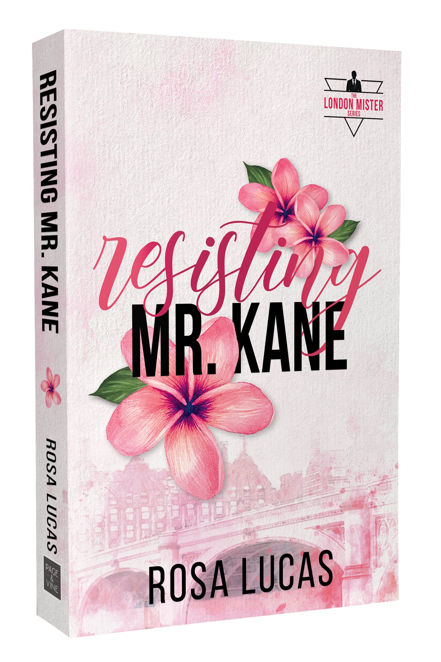 Resisting Mr. Kane | London Mister Series #2 | Rosa Lucas | PRE-ORDER | Releases 7/29/2025