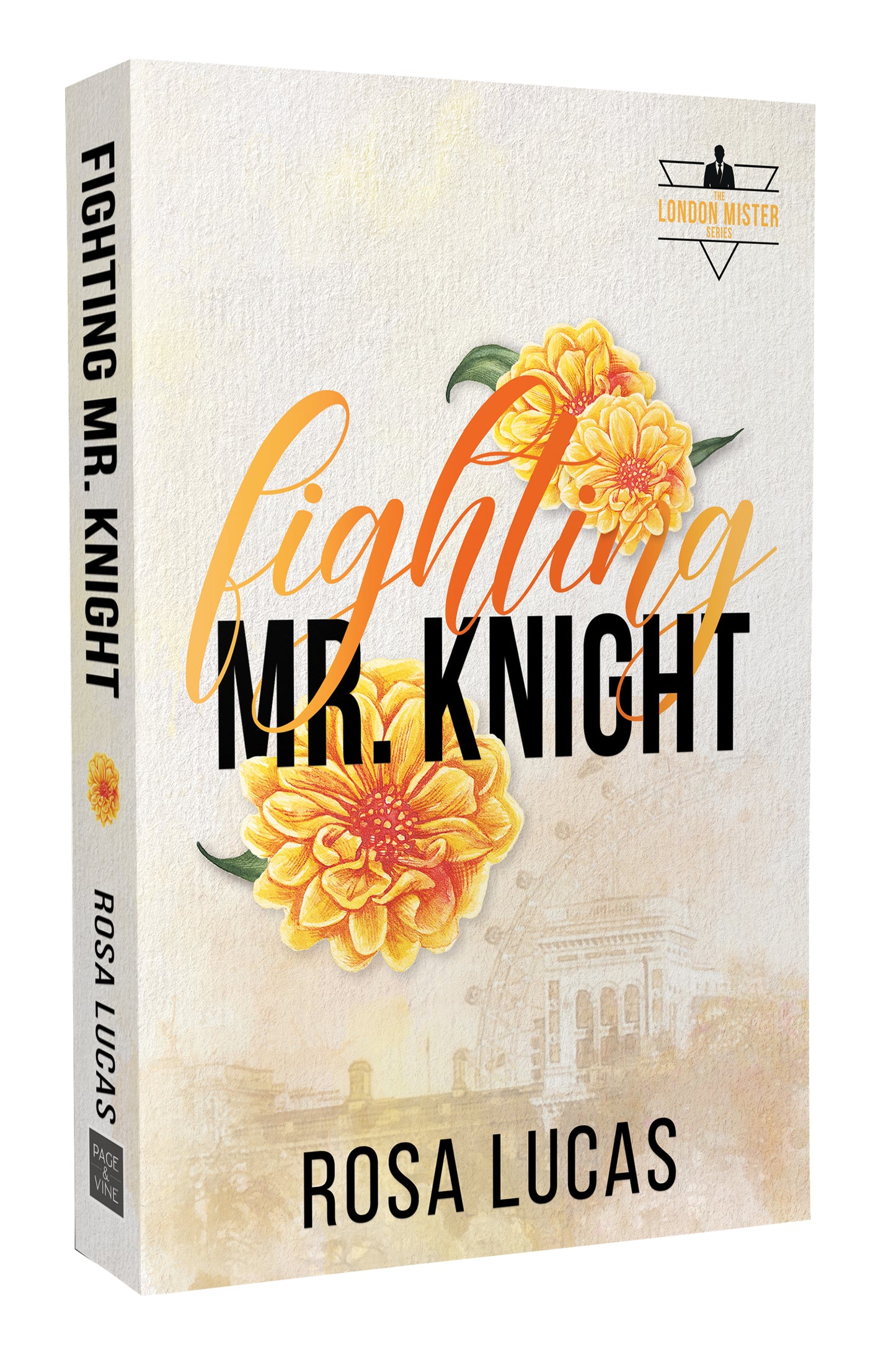 Fighting Mr. Knight | London Mister Series #3| Rosa Lucas