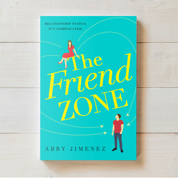Friend Zone (The Friend Zone #1) | Abbie Jimenez