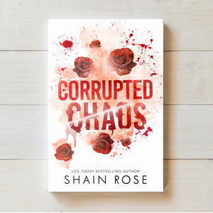 Corrupted Chaos | Shain Rose