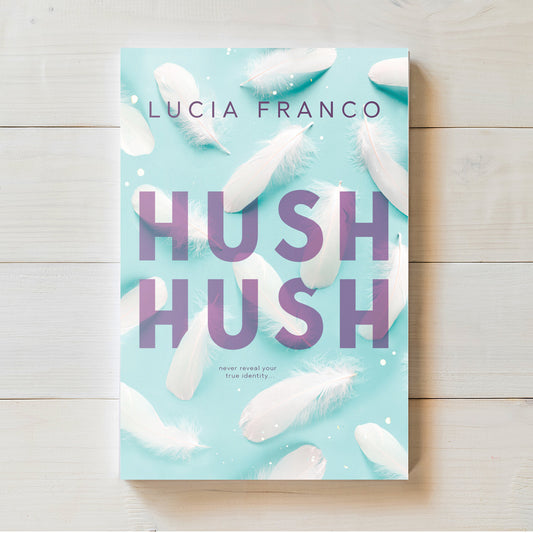Hush, Hush | Lucia Franco