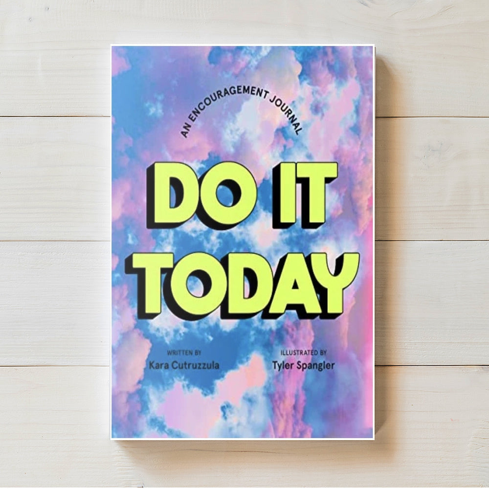 Do It Today | An Encouragement Journal | Tyler Spangler