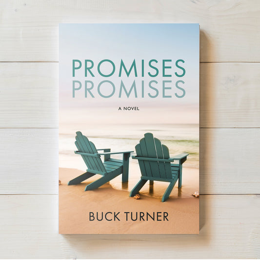 Promises, Promises | Buck Turner