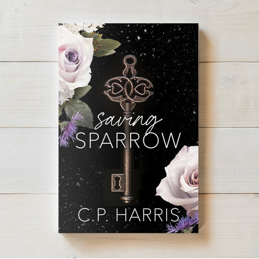 Saving Sparrow | Slow Burns & Tragic Beginnings #2 | C.P. Harris |