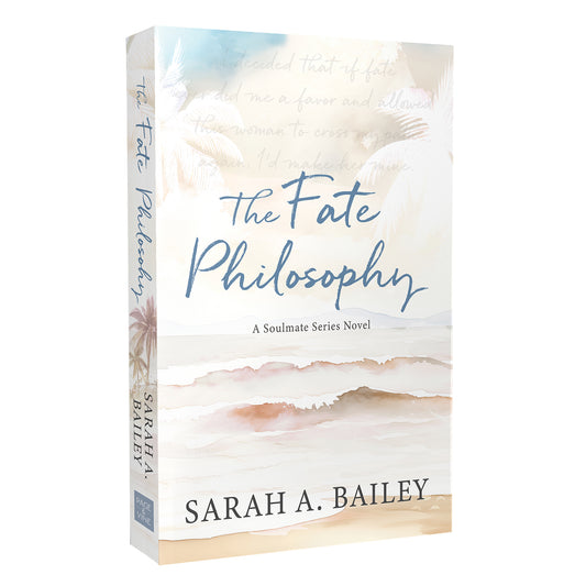 The Fate Philosophy | Sarah Bailey