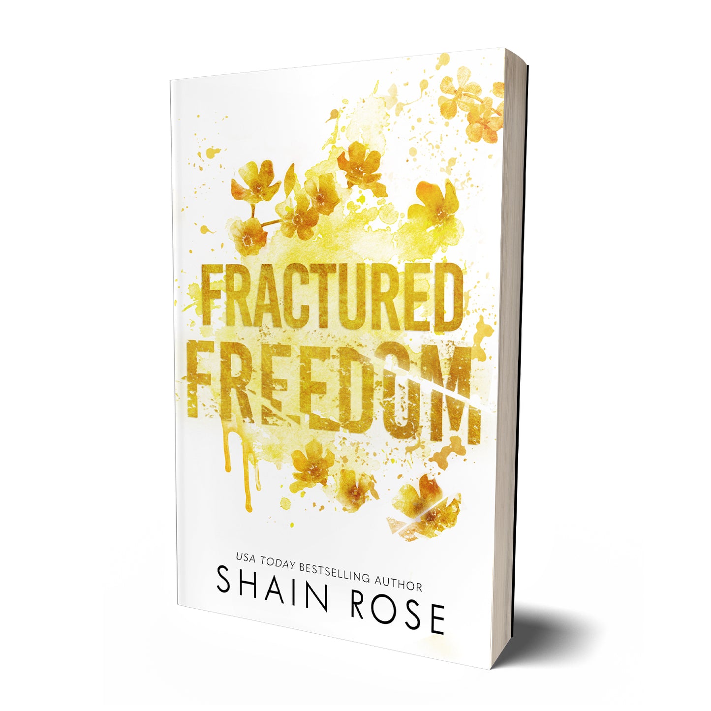 Fractured Freedom | Shain Rose