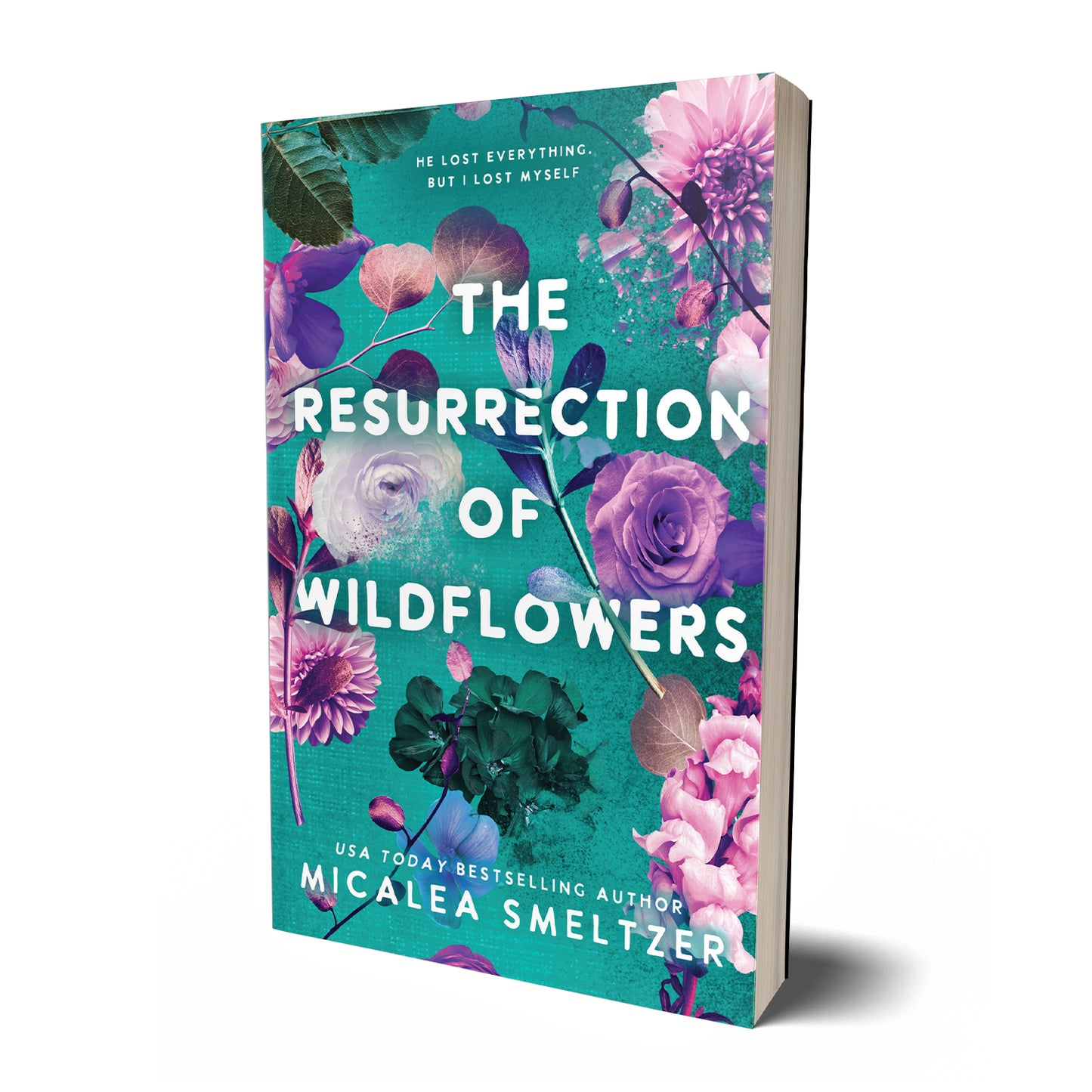 The Resurrection of Wildflowers | Micalea Smeltzer
