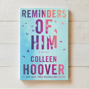 Reminders of Him | Colleen Hoover