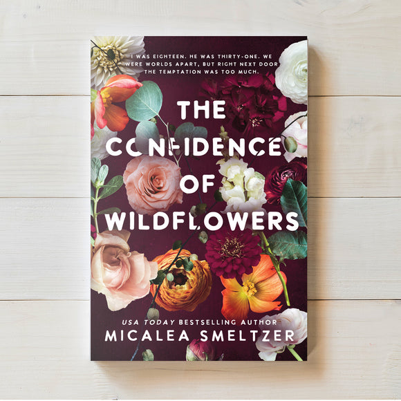The Confidence of Wildflowers | Micalea Smeltzer