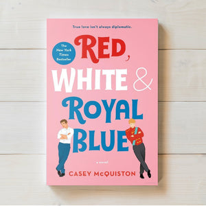 Red, White & Royal Blue | Casey McQuiston | Collector's Edition